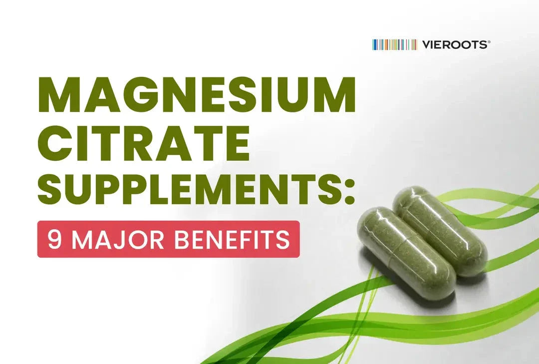 Magnesium Citrate Supplements: 9 Major Benefits
