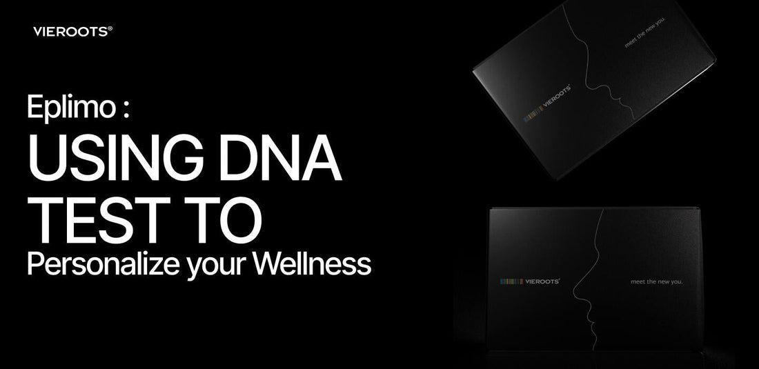 Blog - EPLIMO Using DNA Test to Personalize Your Wellness