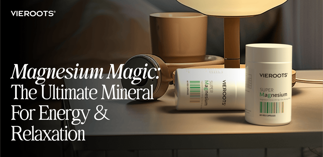 Magnesium Magic: The Ultimate Mineral for Energy & Relaxation
