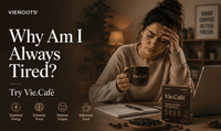 Why Am I Always Tired? Try Vie.Café
