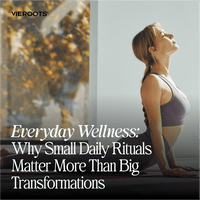 Everyday Wellness — Why Small Daily Rituals Matter More Than Big Transformations